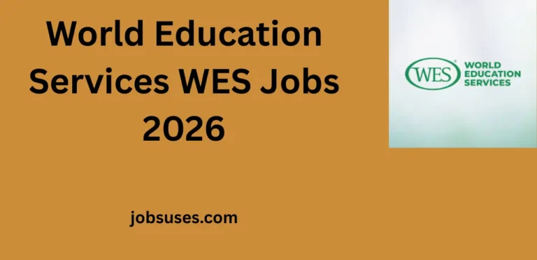 World Education Services WES Jobs 2026 – Career Opportunities for Educationists and Coordination Professionals