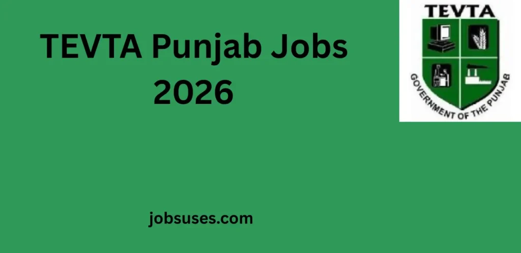 TEVTA Punjab Jobs 2026 – Career Opportunities for Instructors, Lecturers, Drivers and More