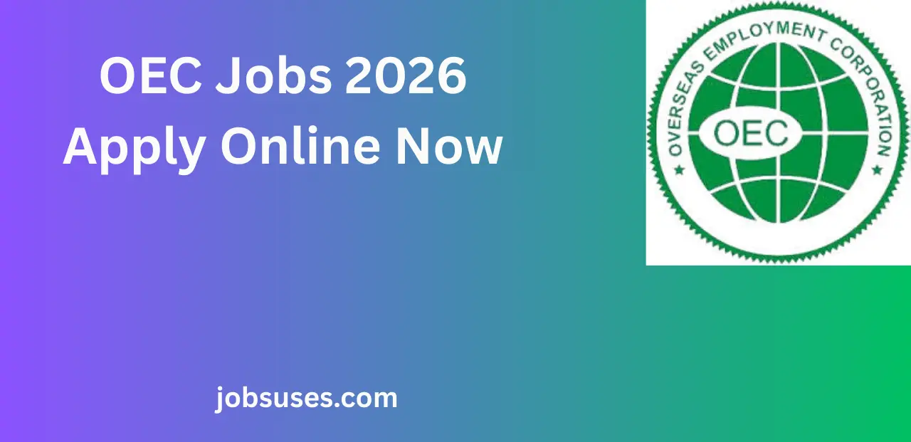 OEC Jobs 2026 Apply Online Now – Overseas Career Opportunities Through Pakistan OEC