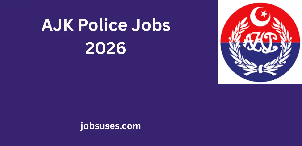AJK Police Jobs 2026 – Apply Online Now for a Secure Government Career
